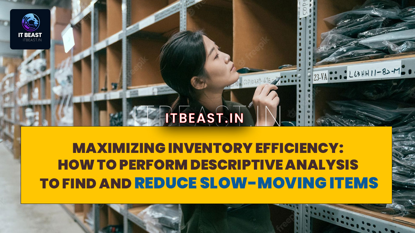 maximizing-inventory-efficiency-a-step-by-step-guide-on-how-to-perform