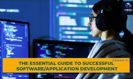 The Essential Guide to Successful Software/Application Development