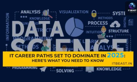 IT Career Paths Set to Dominate in 2025: Here’s What You Need to Know