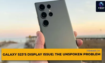 Galaxy S23’s Display Issue: The Unspoken Problem