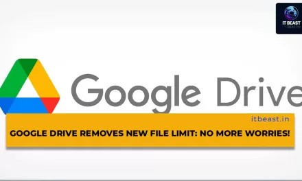 Google Drive Removes New File Limit: No More Worries!