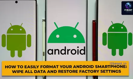 How to Easily Format Your Android Smartphone: Wipe All Data and Restore Factory Settings