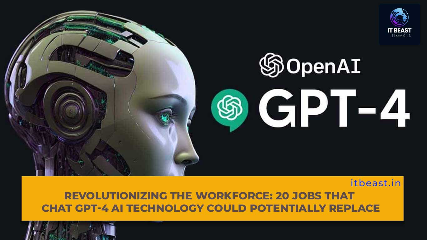 Revolutionizing the Workforce: 20 Jobs That Chat GPT-4 AI Technology ...