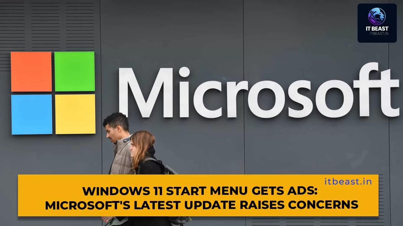 Windows 11 Start Menu Gets Ads: Microsoft's Latest Update Raises Concerns