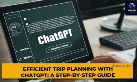 Efficient Trip Planning with ChatGPT: A Step-by-Step Guide